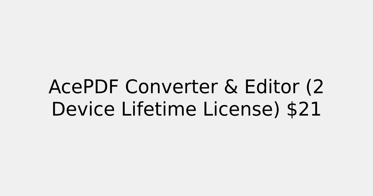 AcePDF Converter & Editor (2 Device Lifetime License) 